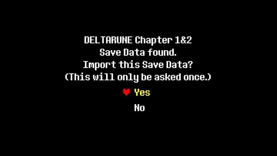 Deltarune import save data prompt (Image via Toby Fox)